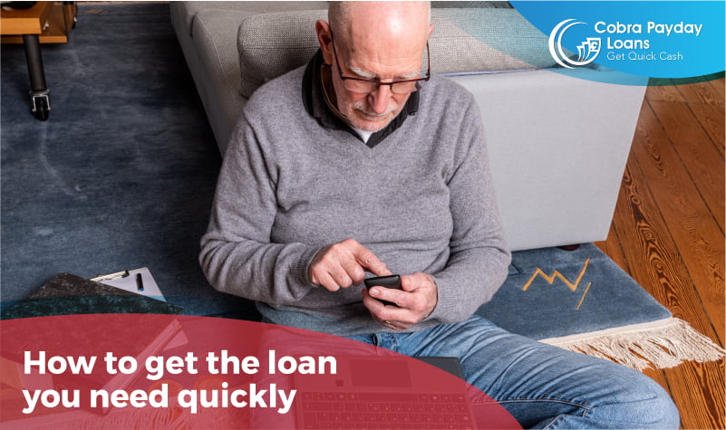 How to get the loan you need quickly